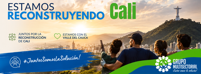 Estamos Reconstruyendo Cali — Grupo Multisectorial